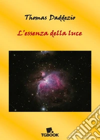 L'essenza della luce libro