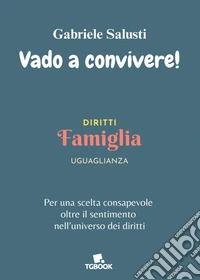 Vado a convivere!