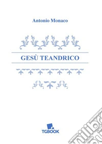 Gesù teandrico
