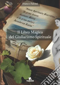 Il libro magico del giullarismo spirituale libro