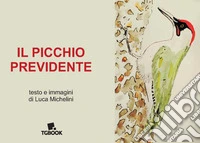 Il picchio previdente libro