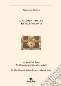 Lo scrigno della sicilianitudine libro