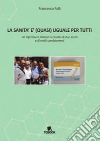 La sanità è (quasi) uguale per tutti