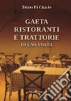 Gaeta: ristoranti e trattorie di una volta libro di Di Ciaccio Bruno