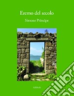 Eremo del secolo libro