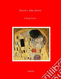 Amori e altre derive libro