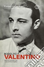 Rodolfo Valentino: Quaderni di Visioni Corte Film Festival libro