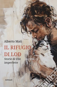 Il rifugio di Lod: storie di vite imperfette