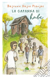 La capanna di Habe libro