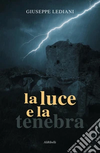La luce e la tenebra libro