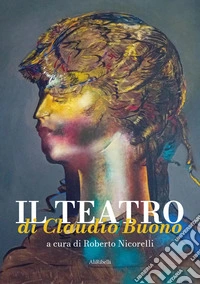 Il teatro di Claudio Buono libro
