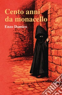 Cento anni da monacello libro