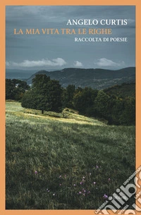La mia vita tra le righe libro