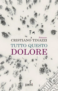 Tutto questo dolore