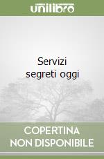 Servizi segreti oggi libro