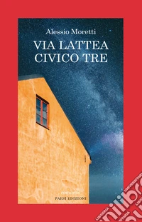 Via lattea civico tre libro