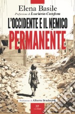 L'Occidente e il nemico permanente libro