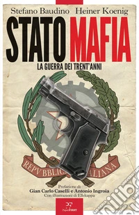 Stato-mafia: la guerra dei trent'anni libro