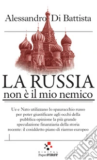 La Russia non è il mio nemico libro