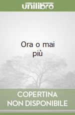 Ora o mai più libro