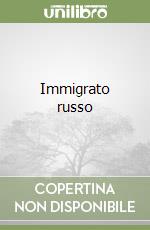 Immigrato russo