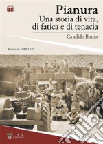 Pianura. Una storia di vita, di fatica e di tenacia libro