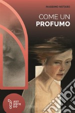 Come un profumo libro