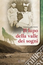 Il lupo della valle dei sogni