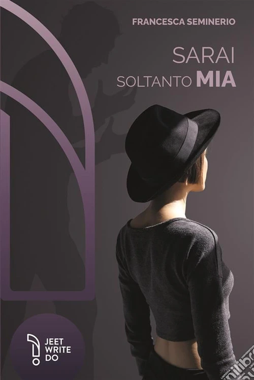 Sarai soltanto mia