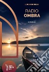 Radio Ombra libro