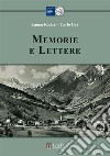 Memorie e lettere libro