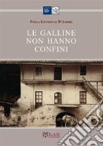 Le galline non hanno confini