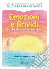 Emozioni e brividi. Tra i banchi di quinta elementare libro