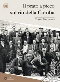 Il prato a picco sul rio della Comba