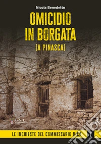 Omicidio in borgata (a Pinasca) libro