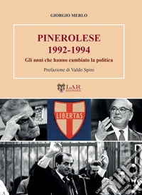 Pinerolese 1992-1994. Gli anni che hanno cambiato la politica libro