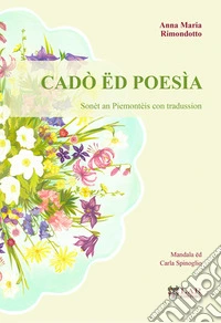 Cadò ëd poesìa. Sonèt an Piemontèis con tradussion libro
