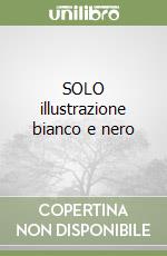 SOLO illustrazione bianco e nero libro