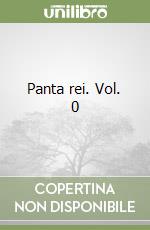 Panta rei. Vol. 0 libro