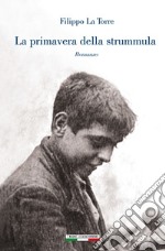 La primavera della strummula libro