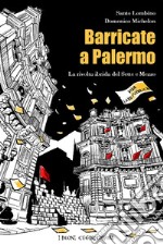 Barricate a Palermo. La rivolta ibrida del Sette e Mezzo libro