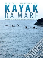 Tecnica e didattica del kayak da mare