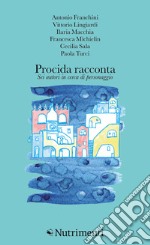 Procida racconta 2024. Sei autori in cerca di personaggio