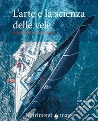 L'arte e la scienza delle vele