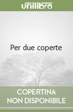 Per due coperte