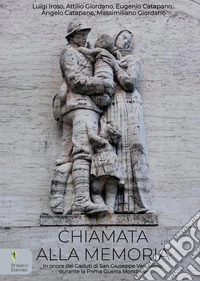 Chiamata alla memoria. In onore dei Caduti di San Giuseppe Vesuviano durante la Prima Guerra Mondiale libro