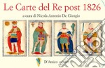 Le carte del re post 1826. Con Poster