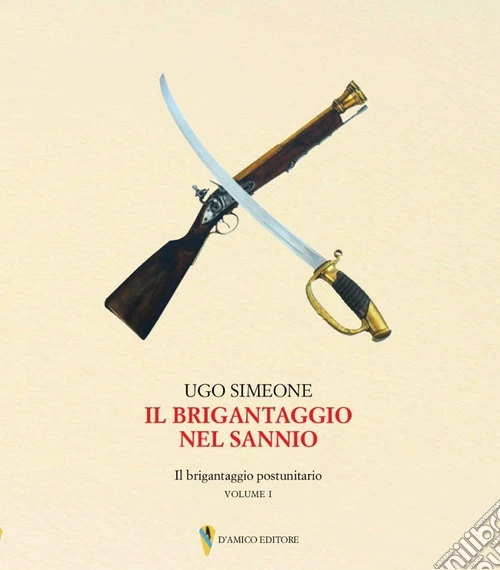 Il brigantaggio nel Sannio. Il brigantaggio postunitario