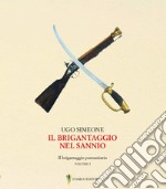 Il brigantaggio nel Sannio. Il brigantaggio postunitario