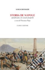 Storia de Napole. Spalefecata a lo vascio puopolo libro